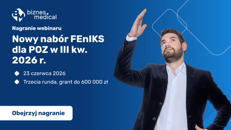 Nowy nabór FEnIKS dla POZ w III KW 2026 r.